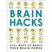 Brain Hacks: 200+ Ways to Boost Your Brain Power