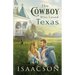 The Cowboy Who Loved Texas: Enemies to Lovers Romance & Small Town Saga