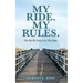 My Ride. My Rules.: The Sky We Look At Is The Same