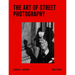 The Art of Street Photography