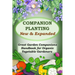 Companion Planting - New and Expanded: Great Garden Companions Handbook for Organic Vegetable Gardeners