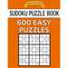 Sudoku Puzzle Book, 600 EASY Puzzles: Single Difficulty Level For No Wasted Puzzles