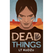 Dead Things