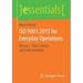 ISO 9001:2015 for Everyday Operations: All Facts - Short, Concise and Understandable