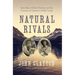 Natural Rivals: John Muir, Gifford Pinchot, and the Creation of America's Public Lands