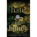 Hate Like Honey