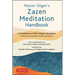 Master Dogen's Zazen Meditation Handbook: A Translation of Eihei Dogen's Bendowa: A Discourse on the Practice of Zazen