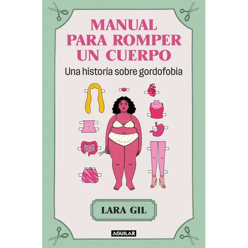 Manual Para Romper Un Cuerpo / Handbook for Breaking Apart a Body