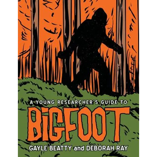A Young Researcher's Guide to Bigfoot
