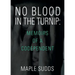 No Blood in the Turnip: Memoirs of a Codependent