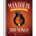 The Hal Leonard Mandolin Fake Book: 300 Songs
