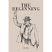 The Beginning