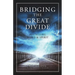 Bridging the Great Divide