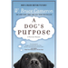 A Dog's Purpose: A Novel for Humans