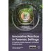 Innovative Practice in Forensic Settings: A Cognitive Analytic Approach to Effective Relational Work