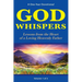 God Whispers: Lessons from the Heart of a Loving Heavenly Father, A One-Year Devotional, Volume 1 of 2