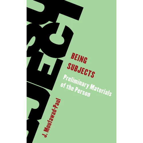 Being Subjects: Preliminary Materials of the Person