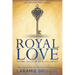Royal Love: A Contemporary Royal Romance