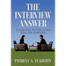 The Interview Answer: 10 Essential Tips for Acing Your Job Interview