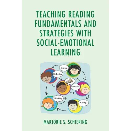 Teaching Reading Fundamentals and Strategies with Social-Emotional Learning