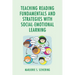 Teaching Reading Fundamentals and Strategies with Social-Emotional Learning