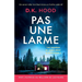 Pas une larme: Un serial killer terrifiant dans un thriller addictif