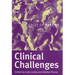 Clinical Challenges: Focus on Nursing