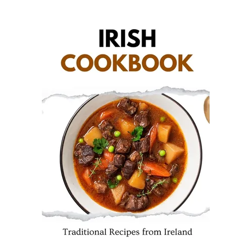Irish Cookbook: Traditional Recipes from Ireland