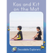 Kas and Kit on the Mat: Skills Set 2