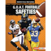 G.O.A.T. Football Safeties