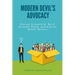 Modern Devil's Advocacy: Disrupt Groupthink, Build Stronger Plans, and Achieve Better Results