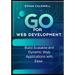 Go for Web Development: Build Scalable and Dynamic Web Applications with Ease