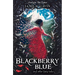 Blackberry Blue: And Other Fairy Tales