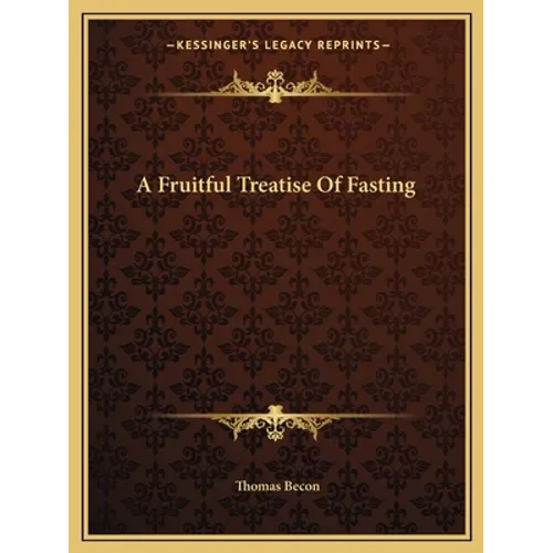 A Fruitful Treatise Of Fasting