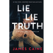 Lie Lie Truth: A Psychological Thriller