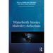 Waterbirth Stories: Midwifery Reflections