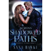 Across Shadowed Paths