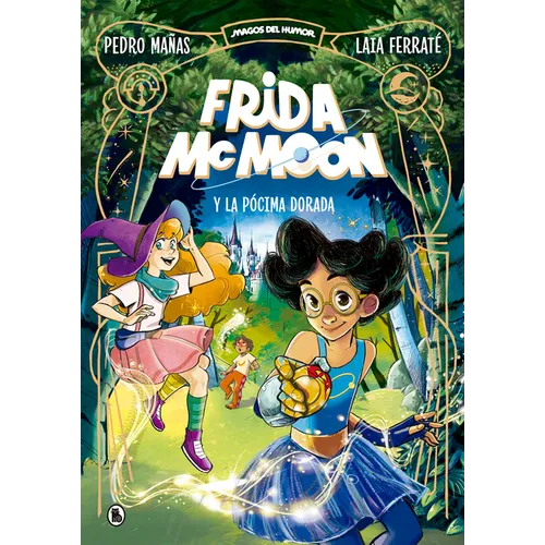 Frida McMoon Y La Pócima Dorada / Frida McMoon and the Golden Potion