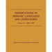 Dissertations in Hispanic Languages and Literatures: Volume Two: 1967-1977 Volume 2
