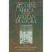 Archaeology of Atlantic Africa and the African Diaspora