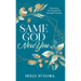 Same God, New You: Devotions for Personal & Spiritual Growth