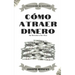 Cómo atraer dinero: Su derecho a ser rico