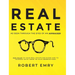REAL ESTATE as seen through the eyes of an Appraiser