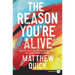 The Reason You're Alive