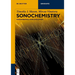 Sonochemistry: Fundamentals and Evolution