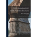 The Movement for Better Roads: An Address by Colonel Albert A. Pope
