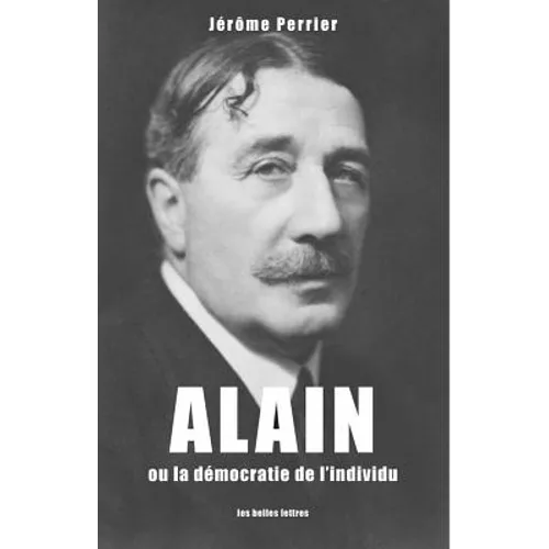 Alain Ou La Democratie de l'Individu