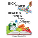 Sick of Sick Healthy Hints from Heaven