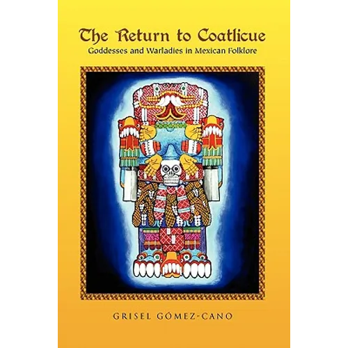 The Return to Coatlicue
