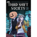 Third Shift Society Volume Two: A Webtoon Unscrolled Graphic Novel